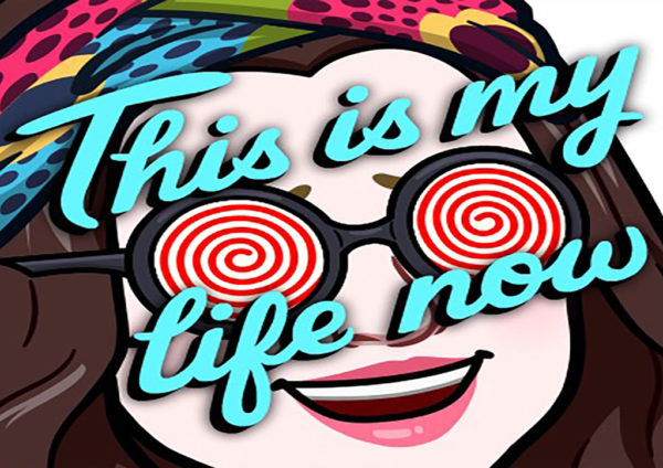 this is my life now